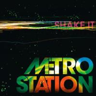 《Shake It -  Metro Station》Lyrics